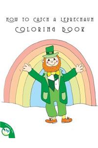 How to Catch a Leprechaun Coloring Book