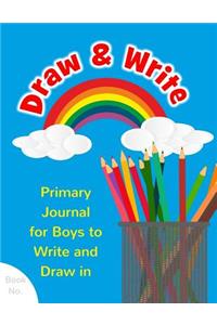 Draw & Write Primary Journal for Boys to Write and Draw in
