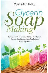 Glycerin Soap Making