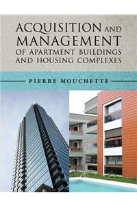Acquisition and Management of Apartment Buildings and Housing Complexes