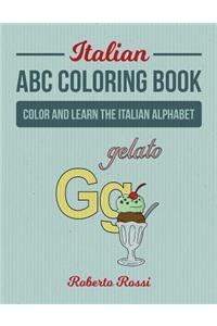 Italian ABC Coloring Book: Color and Learn Italian Alphabet