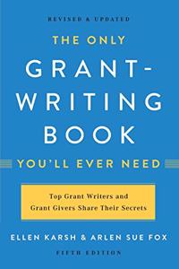 Only Grant-Writing Book You'll Ever Need