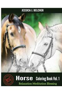 Horse Coloring Books Vol.1 for Relaxation Meditation Blessing