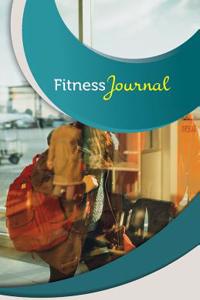 Fitness Journal: 50 Pages, 5.5 X 8.5 World Traveler