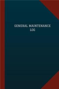 General Maintenance Log (Logbook, Journal - 124 pages, 6