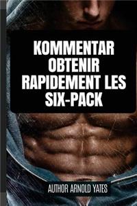 Wie man ein Six-Pack schnell