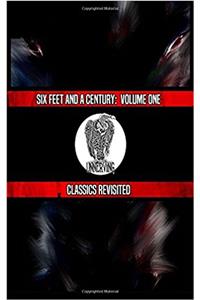 Six Feet and a Century (Classics Revisited)