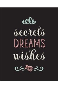 Secrets Dreams Wishes