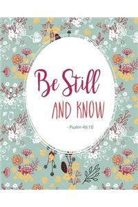 Be Still and Know - Psalm 46