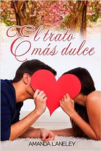 El Trato Mas Dulce