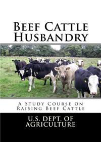 Beef Cattle Husbandry