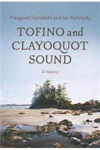 Tofino and Clayoquot Sound