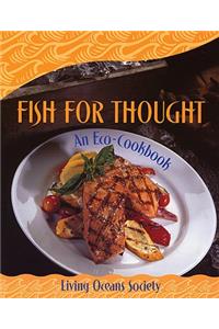 Fish for Thought: An Eco-Cookbook