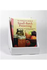 Complete Book of Small-Batch Preserving