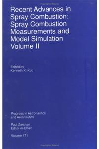 Recent Advances in Spray Combustion: v. 2