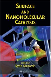 Surface and Nanomolecular Catalysis