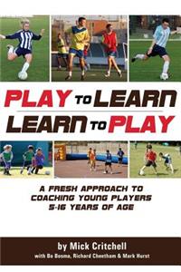 Play to Learn - Learn to Play