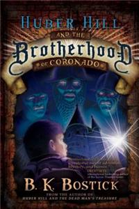 Huber Hill and the Brotherhood of Coronado