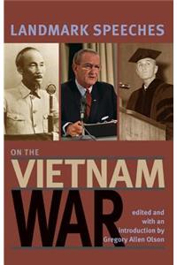 Landmark Speeches on the Vietnam War