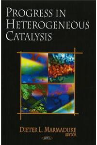 Progress in Heterogeneous Catalysis