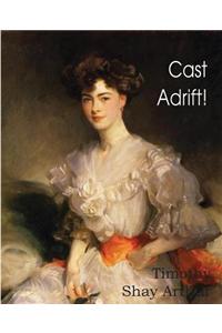 Cast Adrift!