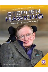 Stephen Hawking: Extraordinary Theoretical Physicist