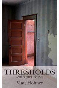 Thresholds and Other Poems