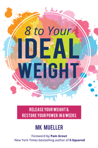 8 to Your Ideal Weight