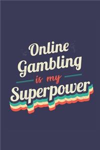 Online Gambling Is My Superpower