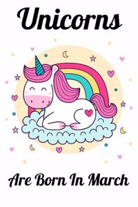 Unicorns Are Born In March