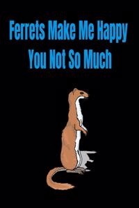 freets make me happy you not so much