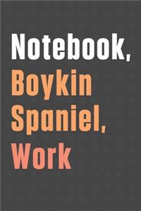 Notebook, Boykin Spaniel, Work