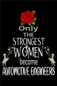 Only The Strongest Women become Automotiveengineers