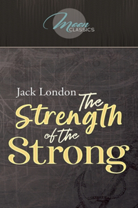 The Strength of the Strong