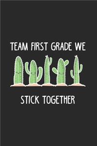 Team First Grade We Stick Together
