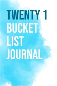 Twenty One Bucket List Journal