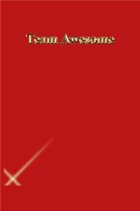 Team Awesome: Lined Journal.Gold letters.Red cover