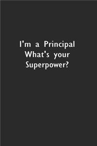 I'm a Principal What's your Superpower?