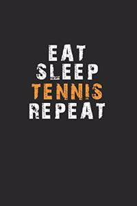 Eat Sleep Tennis Repeat Notebook