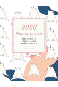 2020 PLAN TO SUCCESS Caticorn Weekly and Monthly Planner