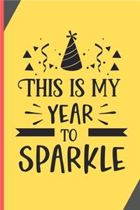 This Is My Year To Sparkle