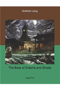 The Book of Dreams and Ghosts
