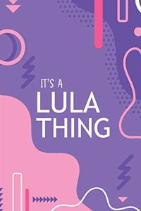It's a Lula Thing