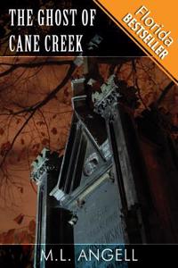 The Ghost of Cane Creek