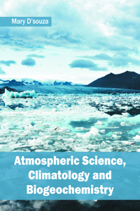 Atmospheric Science, Climatology and Biogeochemistry