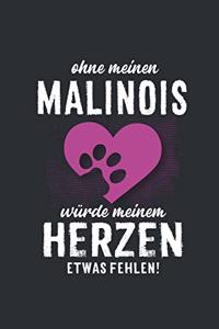 Ohne meinen Malinois