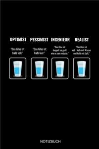 Optimist Pessimist Realist Ingenieur Notizbuch