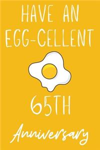 Have An Egg-Cellent 65th Anniversary
