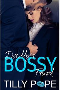 Daddy's Bossy Friend