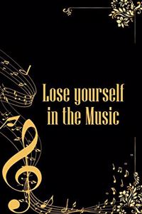Lose Yourself in the Music
